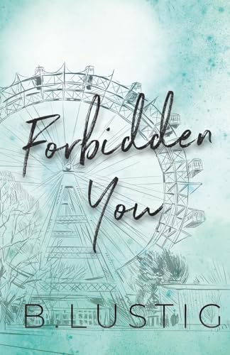 Forbidden You: A Forbidden, Age Gap, Office Romance (Always & Forever, Band 3)