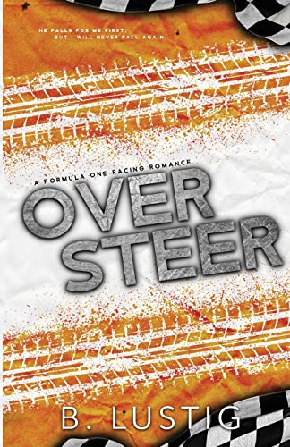 Oversteer: A Reverse Grumpy/Sunshine, Formula 1 Romance (On The Grid, Band 1) von NRA Publishing