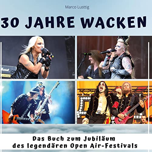30 Jahre Wacken: Das Buch zum Jubiläum des legendären Open Air-Festivals von 27Amigos