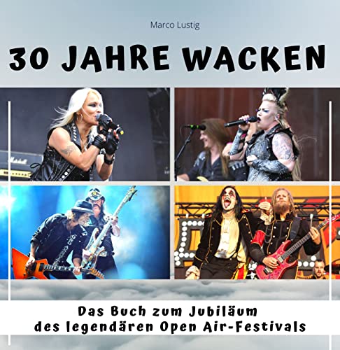 30 Jahre Wacken: Das Buch zum Jubiläum des legendären Open Air-Festivals