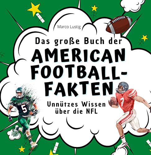 Das große Buch der American Football-Fakten: Unnützes Wissen über die NFL von 27 Amigos