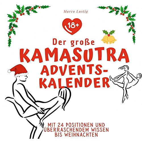 Der große Kamasutra-Adventskalender: mit 24 Positionen und überraschendem Wissen bis Weihnachten von 27Amigos