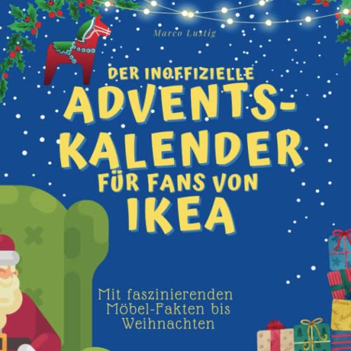 Der inoffizielle Adventskalender für Fans von Ikea: Mit faszinierenden Möbel-Fakten bis Weihnachten von 27 Amigos