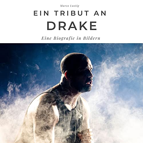 Ein Tribut an Drake: Eine Biografie in Bildern