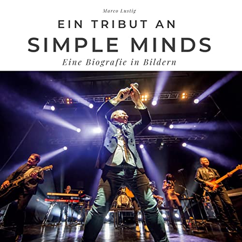 Ein Tribut an Simple Minds: Ein Tribut an Simple Minds von 27Amigos