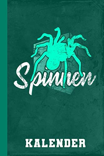 Kalender Spinnen: Vogelspinnen Terminplaner Für Spinnenfreunde (Exotische Vogelspinnen, Band 1)