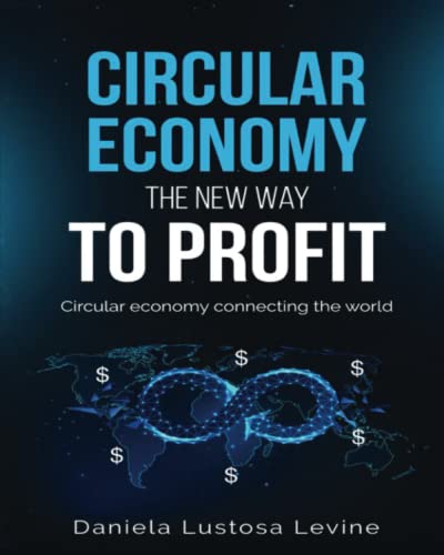 Circular Economy The New Way to Profit