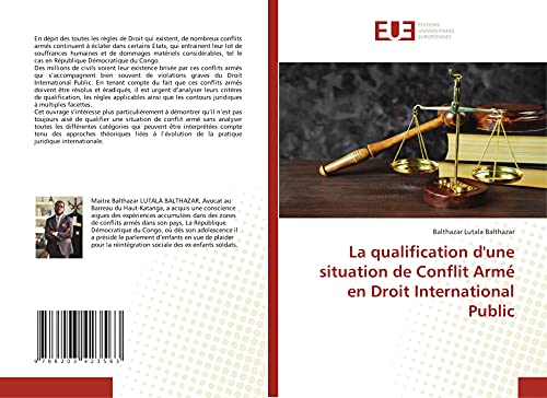 La qualification d'une situation de Conflit Armé en Droit International Public von Éditions universitaires européennes