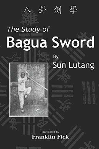 The Study of Bagua Sword von Independently published