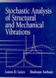 Stochastic Analysis of Structural and Mechanical Vibrations von Prentice Hall