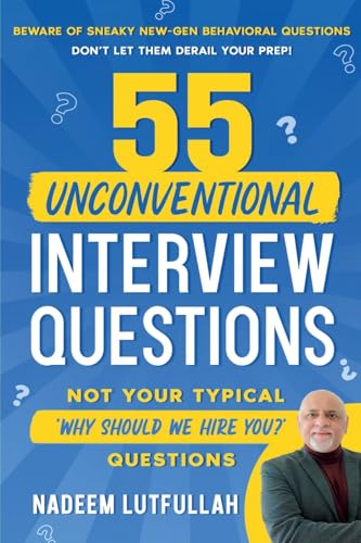 55 Unconventional Interview Questions von Nadeem Lutfullah