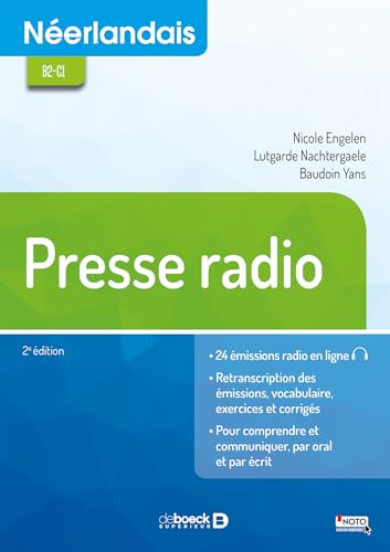 Néerlandais : presse radio: Néerlandais B2-C1 von De Boeck Supérieur