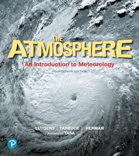 Atmosphere, The: An Introduction to Meteorology
