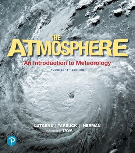 Atmosphere, The: An Introduction to Meteorology