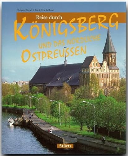 Reise durch Königsberg und das nördliche Ostpreußen von Stürtz