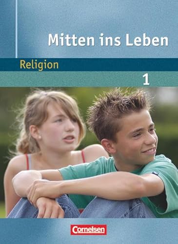 Mitten ins Leben - Religion - Band 1: 5./6. Schuljahr: Schulbuch