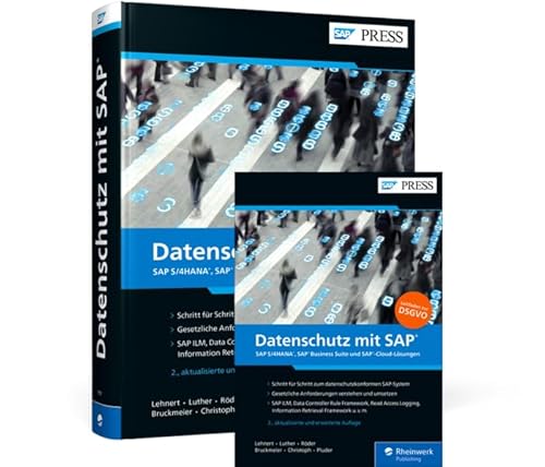 Datenschutz mit SAP: SAP S/4HANA, SAP Business Suite und SAP-Cloud-Lösungen von Rheinwerk