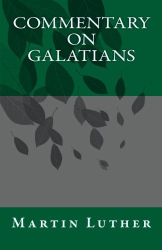 Commentary on Galatians Commentary on Galatians