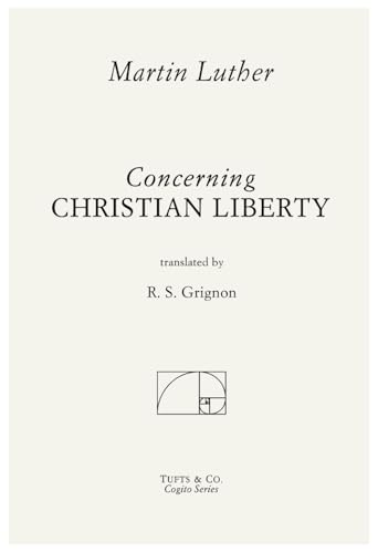 Concerning Christian Liberty Concerning Christian Liberty von Independently published