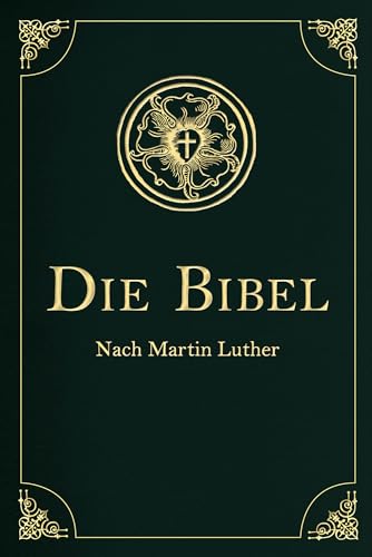 Die Bibel - Altes und Neues Testament: Die heilige Schrift mit über 200 historischen Illustrationen. In Cabra-Leder gebunden mit Goldprägung (Cabra-Leder-Reihe, Band 24)