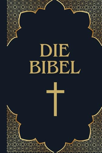 Die Bibel Die Bibel