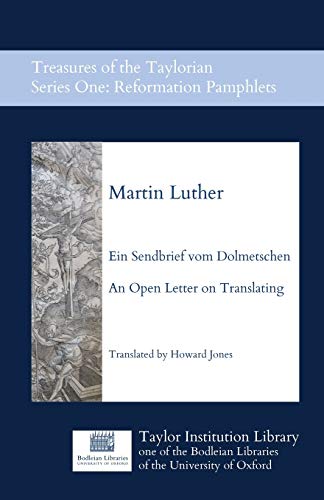 Ein Sendbrief vom Dolmetschen - An Open Letter on Translating (Treasures of the Taylorian)
