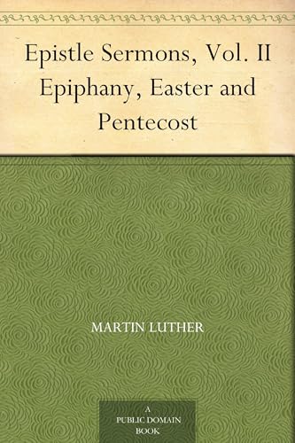 Epistle Sermons, Vol. 2: Epiphany, Easter and Pentecost Epistle Sermons, Vol. 2: Epiphany, Easter and Pentecost von Anson Street Press