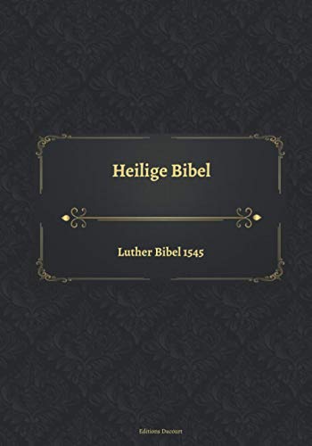 Heilige Bibel Luther Bibel 1545