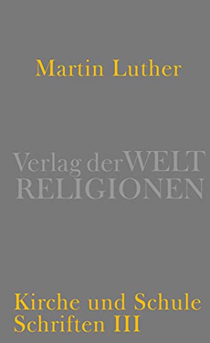 Kirche und Schule: Schriften III