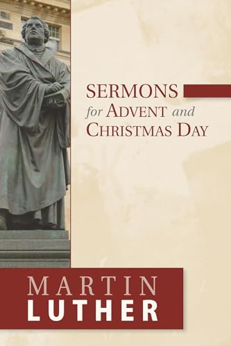 Sermons for Advent and Christmas Day Sermons for Advent and Christmas Day