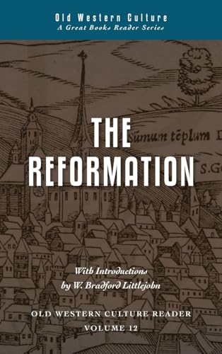 The Reformation (Old Western Culture Reader, Band 12) von Roman Roads Press