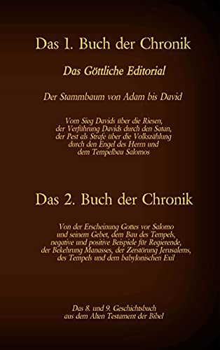 Das 8. und 9. Geschichtsbuch aus dem Alten Testament der Bibel: Das 1. Buch der Chronik - Das 2. Buch der Chronik (Die Bücher der Bibel als Einzelausgabe) von Books on Demand