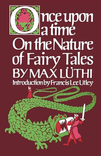 Once Upon a Time: On the Nature of Fairy Tales Once Upon a Time: On the Nature of Fairy Tales