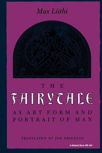 The Fairytale As Art Form and Portrait of Man (MIDLAND BOOK)