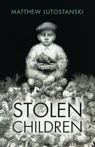 Stolen Children Stolen Children von AuthorHouse UK