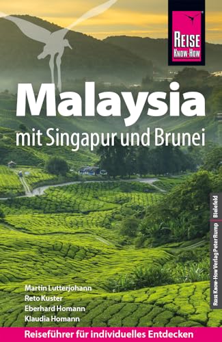 Reise Know-How Reiseführer Malaysia mit Singapur und Brunei von Reise Know-How