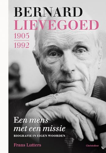 Bernard Lievegoed: Mens met een missie von Christofoor, Uitgeverij