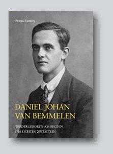 Daniel Johan van Bemmelen: Wiedergeboren am Beginn des lichten Zeitalters