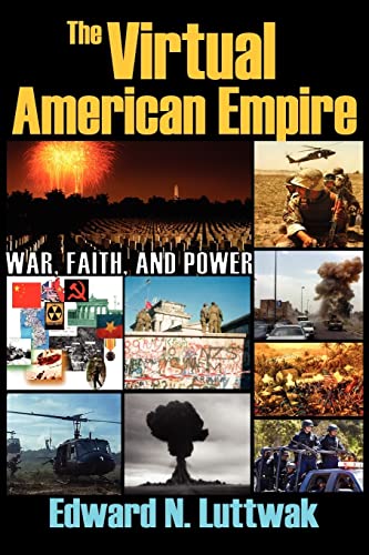The Virtual American Empire: War, Faith, and Power