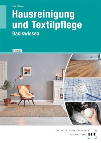 eBook inside: Buch und eBook Hausreinigung und Textilpflege: Basiswissen von Verlag Handwerk und Technik