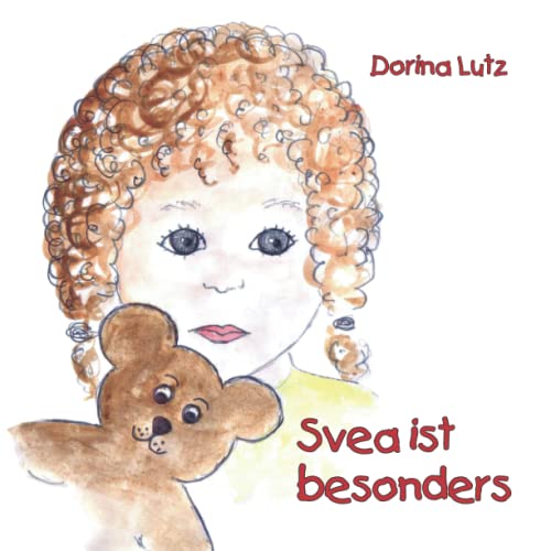 Svea ist besonders: Ein Autismusbuch für Kinder im Kindergarten-, Vorschul- und Grundschulalter von Papierfresserchens MTM-Verlag