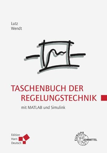 Taschenbuch der Regelungstechnik: mit MATLAB und Simulink