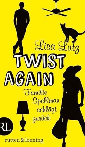 Twist again: Die Spellmans schlagen zurück (Familie Spellman ermittelt, Band 3)