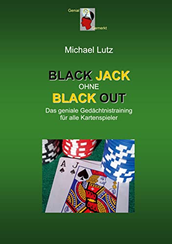 Black Jack ohne Black Out: Das geniale Gedächtnistraining für alle Kartenspieler von Books on Demand GmbH