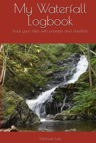 My Waterfall Logbook: Track your hikes with prompts and checklists von Ocean of Minds Media House Ltd.