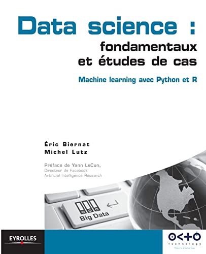 Data science: fondamentaux et études de cas: Machine Learning avec Python et R von EYROLLES