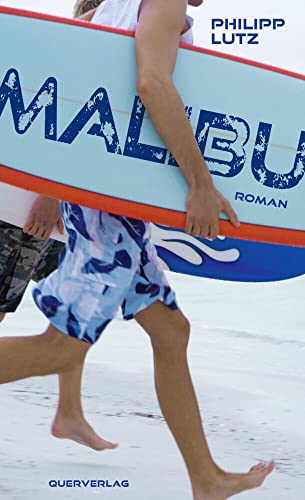 Malibu: Roman Malibu: Roman von Quer Verlag GmbH