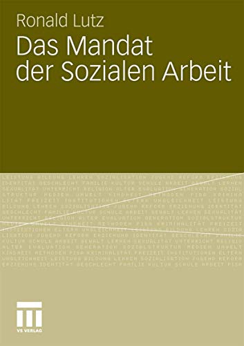 Das Mandat der Sozialen Arbeit von VS Verlag für Sozialwissenschaften