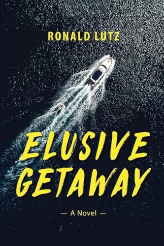 Elusive Getaway von Writers Branding LLC