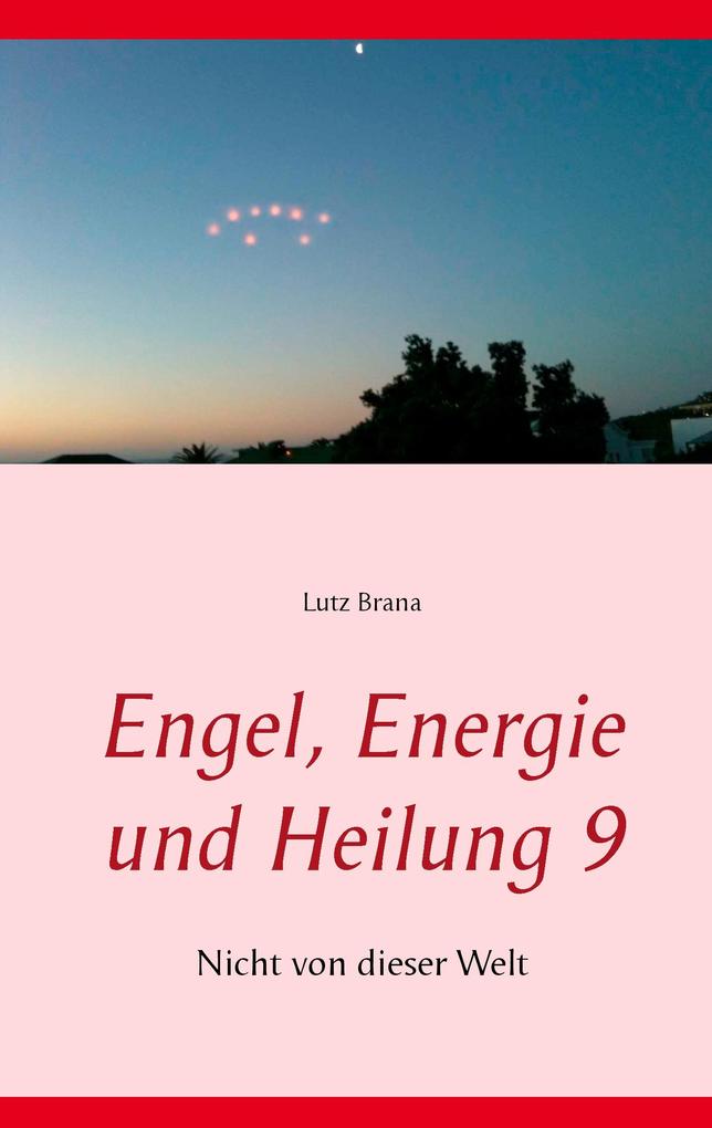 Engel Energie und Heilung 9 von Books on Demand